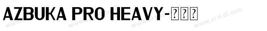 Azbuka Pro Heavy字体转换